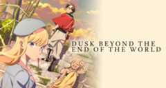 Dusk Beyond the End of the World – Bild: Project FT／永久のユウグレ製作委員会・MBS