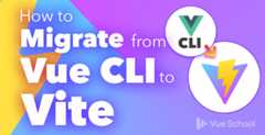 How to Migrate from Vue CLI to Vite