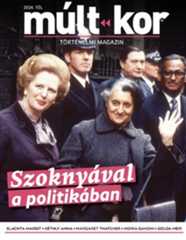 Múlt-kor történelmi magazin Szoknyával a politikában - 2024.11.25.