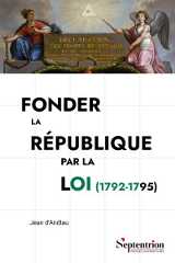 Fonder la République par la loi (1792-1795)