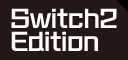 Nintendo Switch 2 Edition