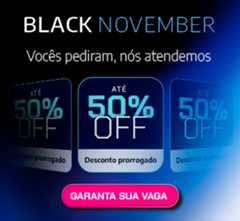Banner da Black November da Alura informando que a promoção foi prorrogada. O texto diz “Vocês pediram, nós atendemos” e anuncia mais uma chance de aproveitar até 50% de desconto nos cursos por tempo limitado. A imagem destaca o desconto prorrogado e traz um botão com a chamada “Garanta sua vaga”. Promoção da Alura relacionada à Black Friday e Black November.