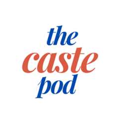 The Caste Pod