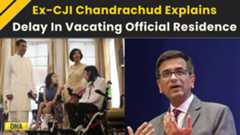 Ex-CJI Chandrachud Explains Delay In Vacating Official Bungalow | DY Chandrachud News