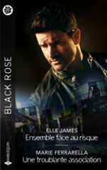 Couverture du livre Ensemble face au risque / Une troublante association de Marie Ferrarella