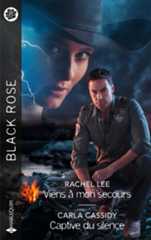 Couverture du livre Viens à mon secours / Captive du silence de Rachel Lee
