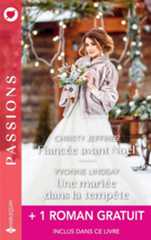 Fiancée avant Noël / Une mariée dans la tempête + 1 titre gratuit