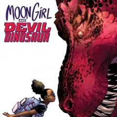 Moon Girl and Devil Dinosaur (2015 - 2019)