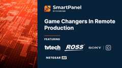 Game Changers in Remote Production
