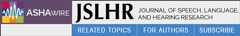 Journal of Speech, Language, and Hearing Research : JSLHR logo