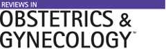 Reviews in Obstetrics and Gynecology logo