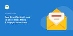 Best Email Subject Line to Boost Open Rates & Engage Subscribers