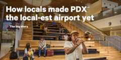 How locals made PDX the local-est airport yet.