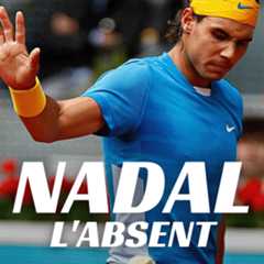 Cette image renvoie vers le podcast "Nadal, l'absent"