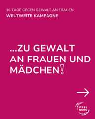 Dieser Alternativtext wurde KI-generiert: Ein magenta-farbenes Bild mit weißer Schrift. Der Text fordert zum Stopp von Gewalt gegen Frauen und Mädchen auf und bewirbt eine weltweite Kampagne.