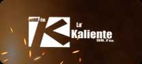 La Kaliente - La estación que Sí te enciende