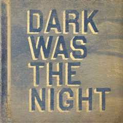 Various Dark Was The Night (Red Hot Compilation)