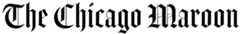 The University of Chicago’s Independent Student Newspaper since 1892