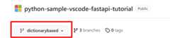 dictionarybased branch selected in the python-sample-vscode-fastapi-tutorial GitHub repo