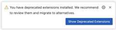 Notification about deprecated extension