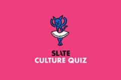 Recent Slate Quiz