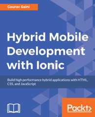 Hybrid Mobile Development with Ionic