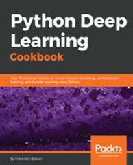 Python Deep Learning Cookbook