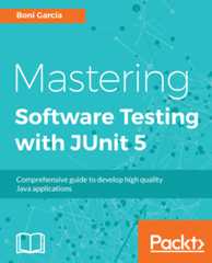 Mastering Software Testing with JUnit 5