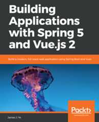 Building Applications with Spring 5 and Vue.js 2