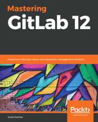 Mastering GitLab 12