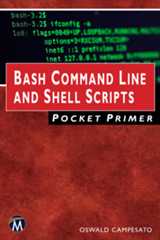 Bash Command Line and Shell Scripts Pocket Primer