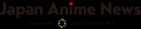 Japan Anime News（ジャパン アニメ ニュース by オリコンニュース）
