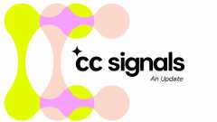 CC Signals - An Update © 2025 by Creative Commons is licensed under CC BY 4.0