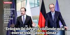 "Erdoğan iki devletli çözümde ısrar ederse yakınlaşma olmaz"