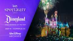 A promotional image for the D23 Spotlight Series and Walt Disney Archives event, “Disneyland— Fond Memories of the Past” on July 19 in Glendale, California. The D23, Disneyland and Walt Disney Archives logos are in white text on a blue and purple background. The right half of the image is a nighttime image of Disneyland’s Sleeping Beauty Castle, with a large crowd gathered around it and green and orange fireworks in the sky.