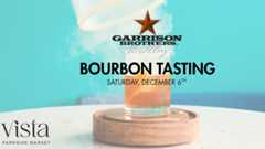 General Member Offer: Save $5 on Tickets to a Garrison Brothers Bourbon Tasting Event at Vista Parkside Market