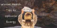 Winter Health Tips to Optimise Energy