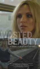 Wasted Beauty