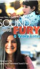 Sound and Fury: 6 Years Later