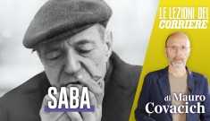 Lezioni del CorriereLetteratura italiana, Saba - Covacich