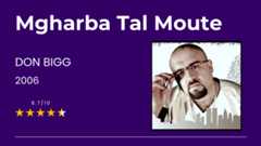 MGHARBA TAL MOUTE DON BIGG 2006