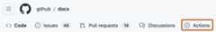 Screenshot of the tabs for the "github/docs" repository. The "Actions" tab is highlighted with an orange outline.