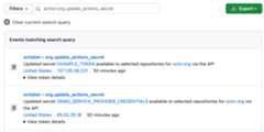 Screenshot showing a search for "action:org.update_actions_secret" in the audit log for an organization. Two results are shown.