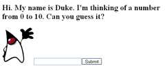 Screen capture of Duke asking you to guess a number between 1 and 10, with a text field and a Submit button.