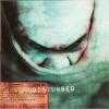 The Sickness by  Disturbed 
