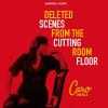 Deleted Scenes From The Cutting Room Floor by  Caro Emerald 