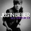 My World 2.0 by  Justin Bieber 