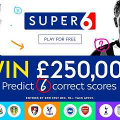 Win £250,000 with Super 6!