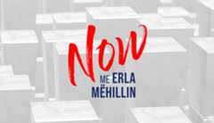 NOW me Erla Mëhillin