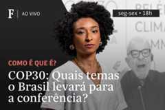 COP30: Quais temas o Brasil levará para a conferência?